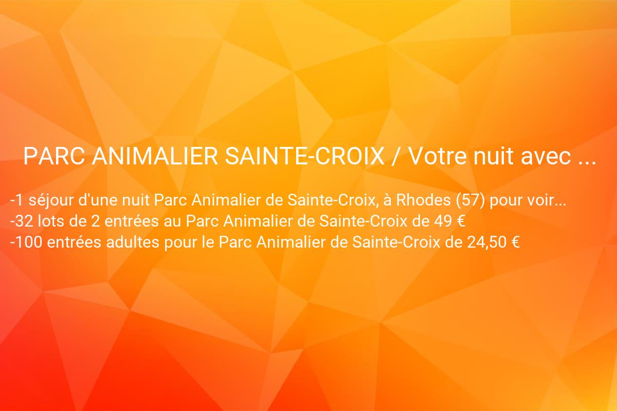 jeux concours PARC ANIMALIER DE SAINTE-CROIX