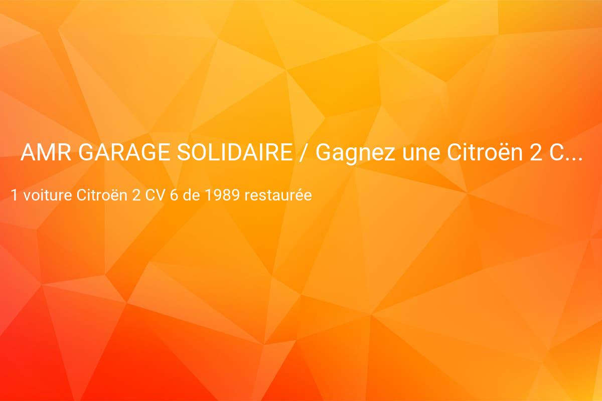 jeux concours AMR GARAGE SOLIDAIRE