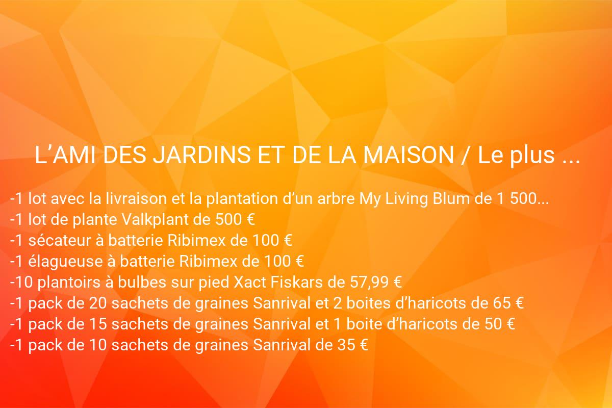 jeux concours L'AMI DES JARDINS ET DE LA MAISON