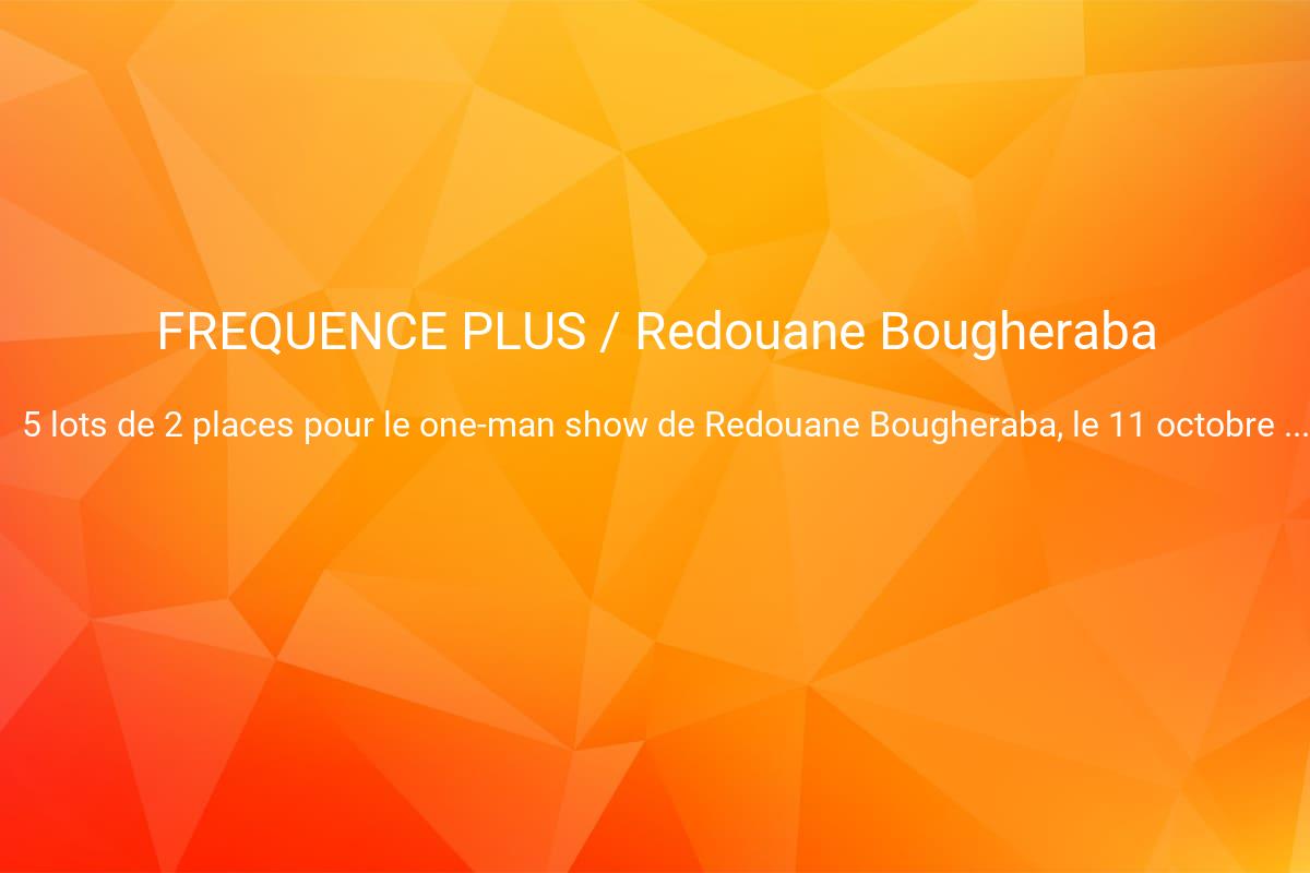 jeux concours FREQUENCE PLUS